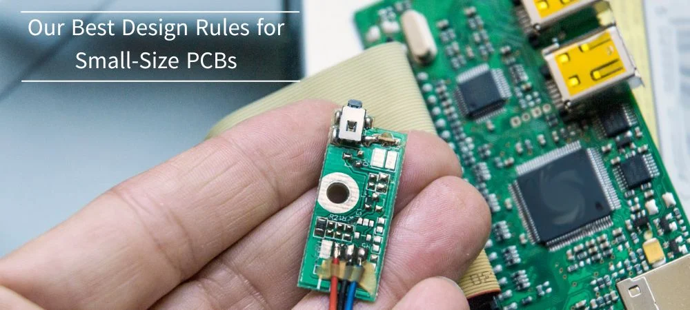 Our Best Design Rules for Small-Size PCBs